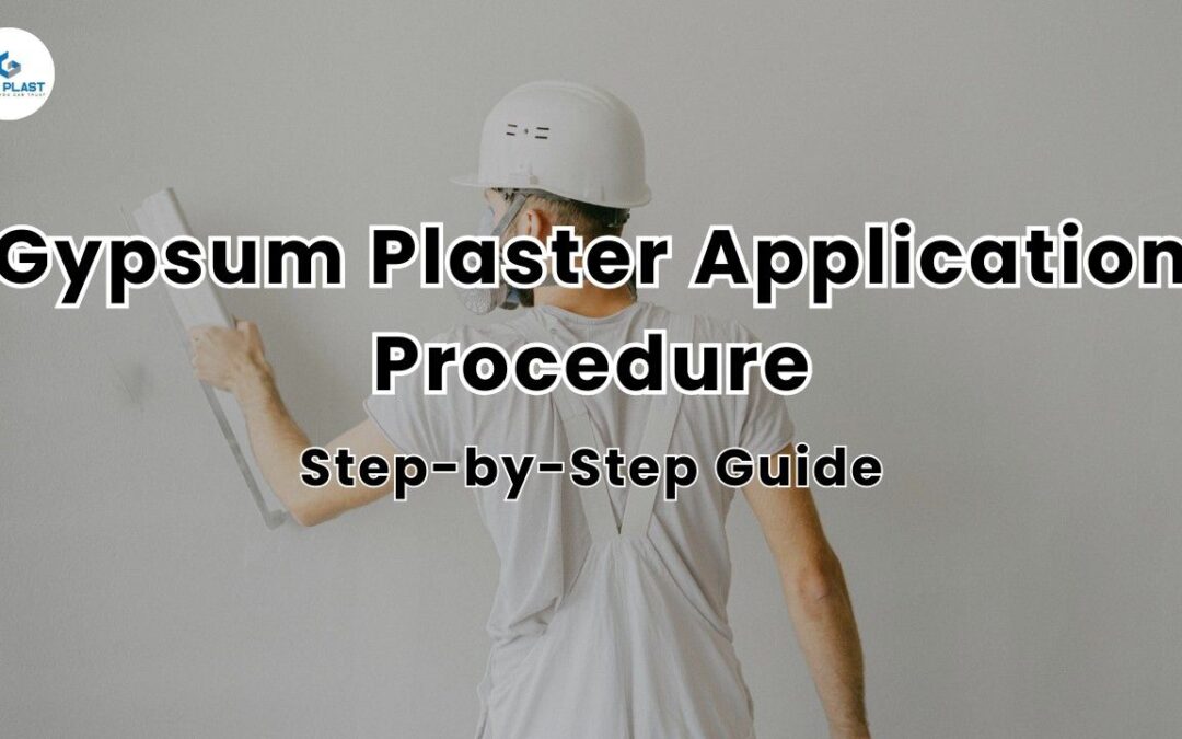 Gypsum Plaster Application Procedure